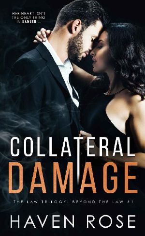 [The Law Trilogy: Beyond the Law 01] • Collateral Damage (The Law Trilogy · Beyond the Law Book 1)